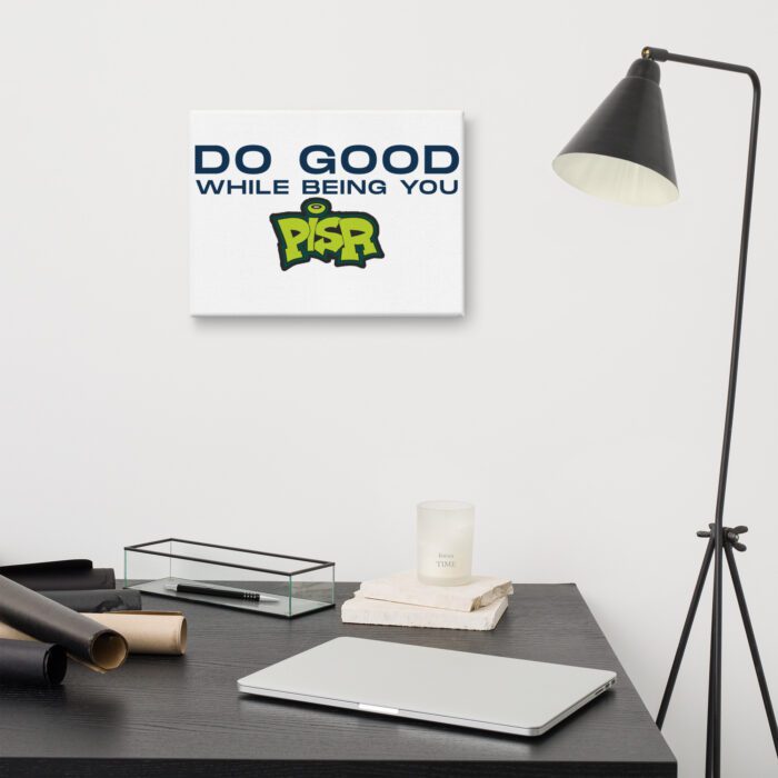 Do Good While Being You + PISR Logo - Canvas - Image 3