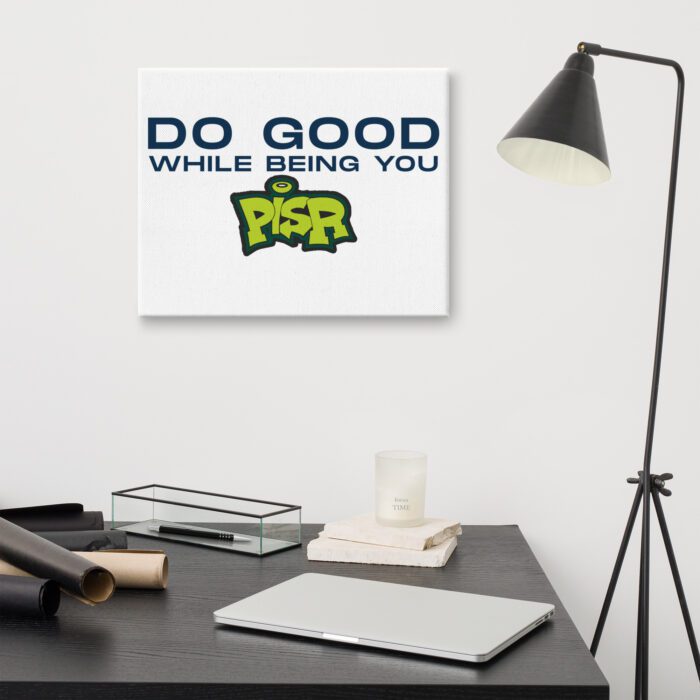 Do Good While Being You + PISR Logo - Canvas - Image 5