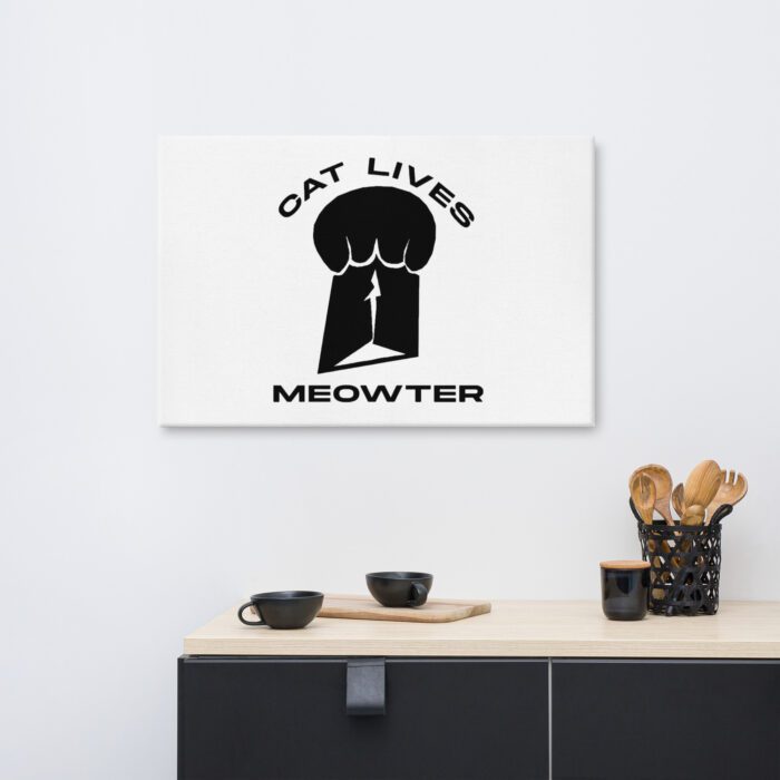 Cat Lives Meowter - Canvas