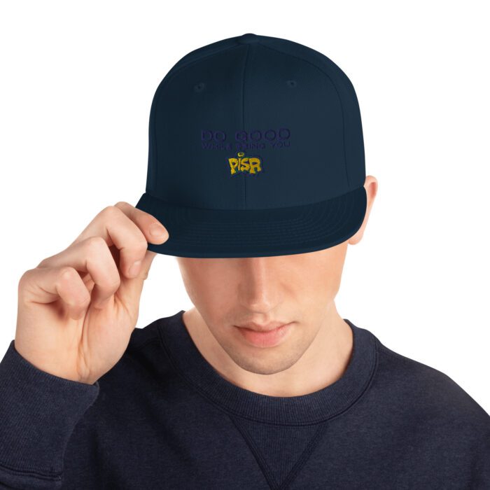 Do Good While Being You + PISR Logo - Snapback Hat