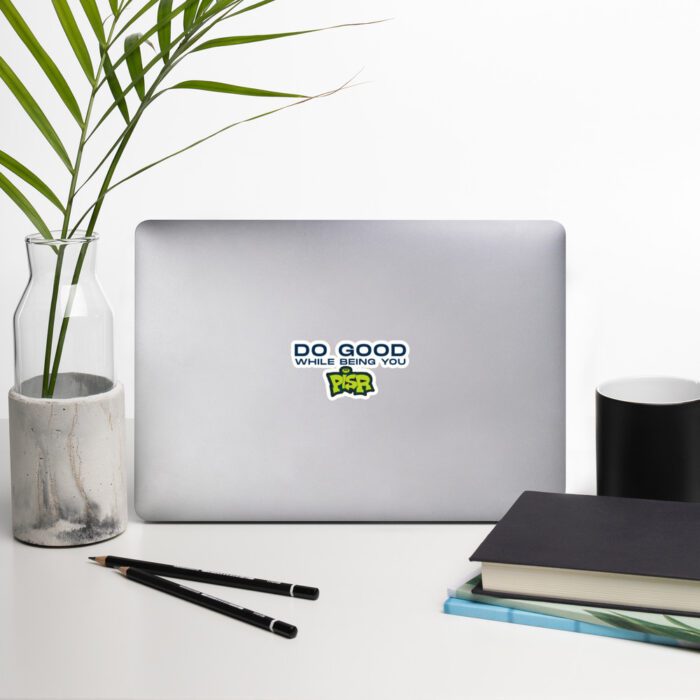 Do Good While Being You + PISR Logo - Bubble-free stickers - Image 6