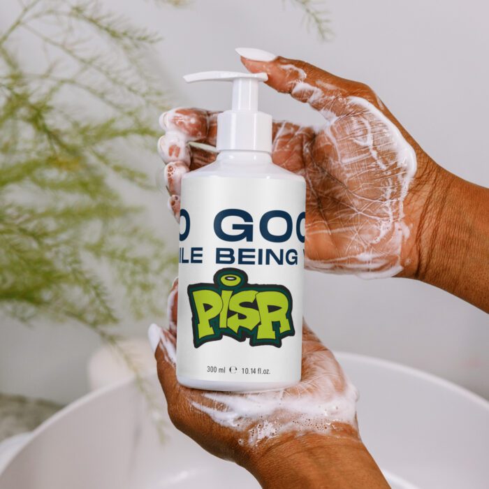 Do Good While Being You + PISR Logo - Refreshing hand & body wash