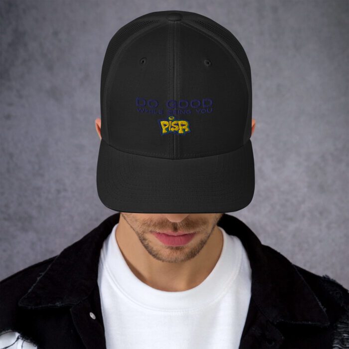 Do Good While Being You + PISR Logo - Trucker Cap