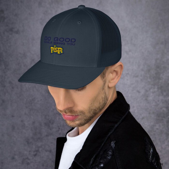 Do Good While Being You + PISR Logo - Trucker Cap - Image 12