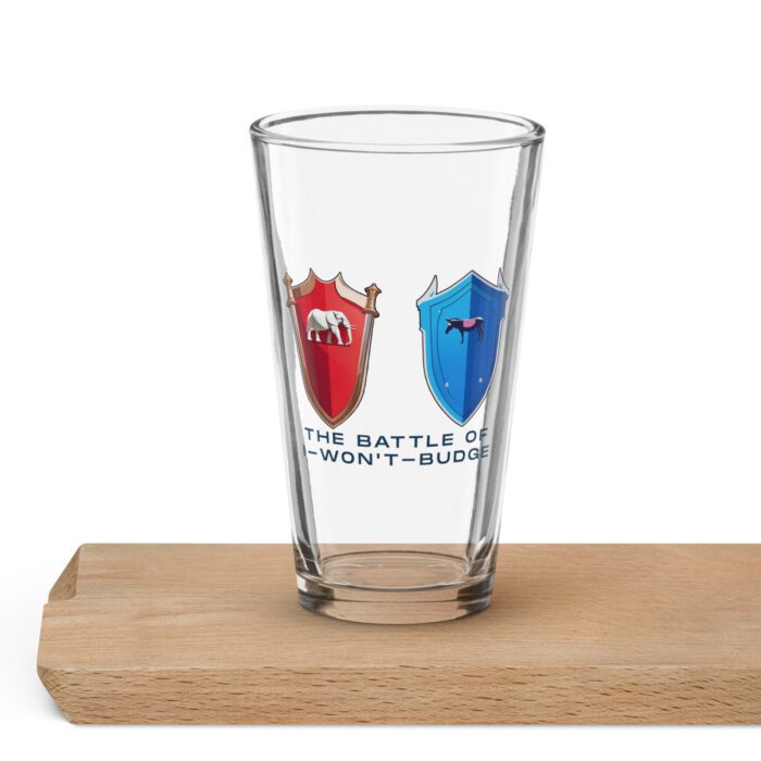 Battle of I-Won't-Budge - Shaker pint glass