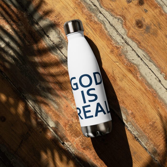 God is Real - Stainless steel water bottle