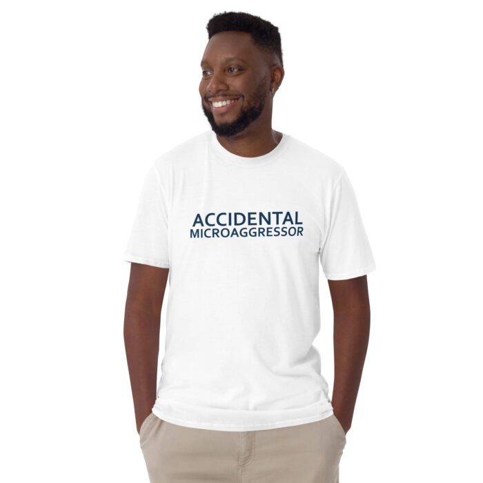 Accidental Microaggressor - Short-Sleeve Unisex T-Shirt