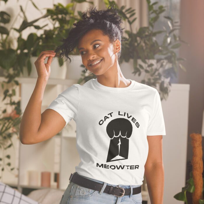 Cat Lives Meowter - Short-Sleeve Unisex T-Shirt - Image 6