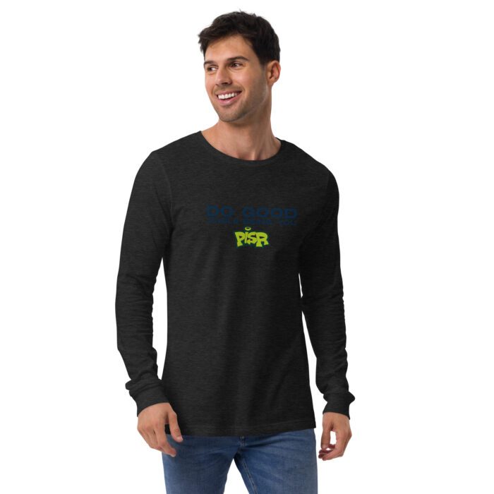 Do Good While Being You + PISR Logo -  Unisex Long Sleeve Tee - Image 2