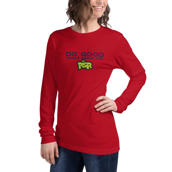 Do Good While Being You + PISR Logo -  Unisex Long Sleeve Tee - Image 9