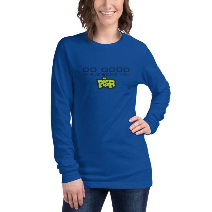 Do Good While Being You + PISR Logo -  Unisex Long Sleeve Tee - Image 10