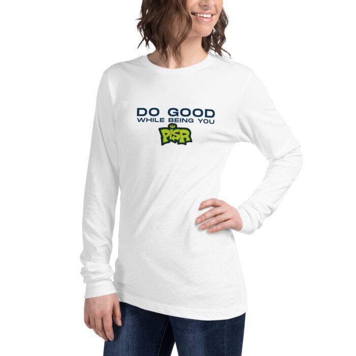 Do Good While Being You + PISR Logo -  Unisex Long Sleeve Tee - Image 15