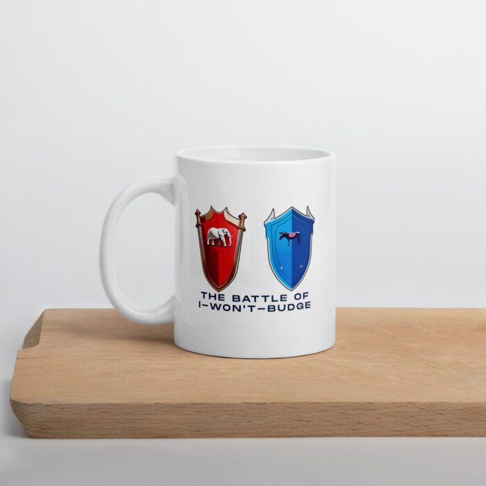Battle of I-Won't-Budge - White glossy mug