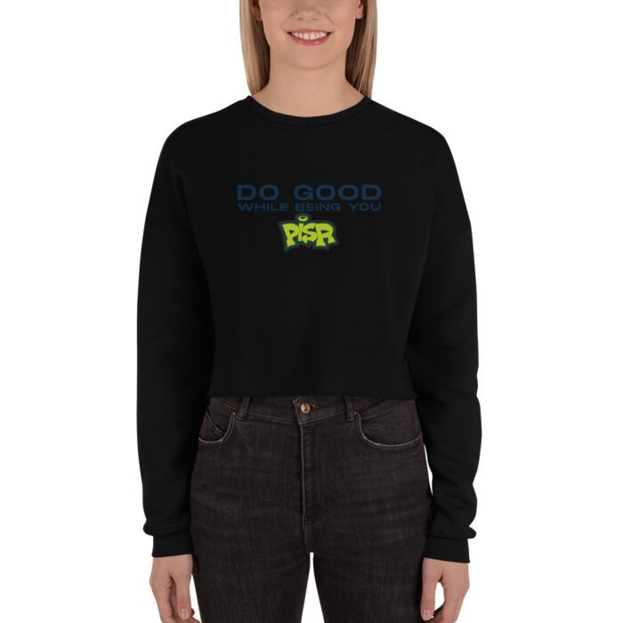 Do Good While Being You + PISR Logo - Crop Sweatshirt - Image 2