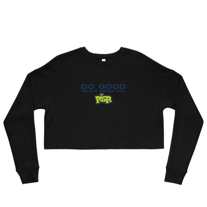 Do Good While Being You + PISR Logo - Crop Sweatshirt - Image 4