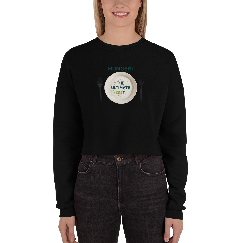 Hunger: The Ultimate Diet - Crop Sweatshirt