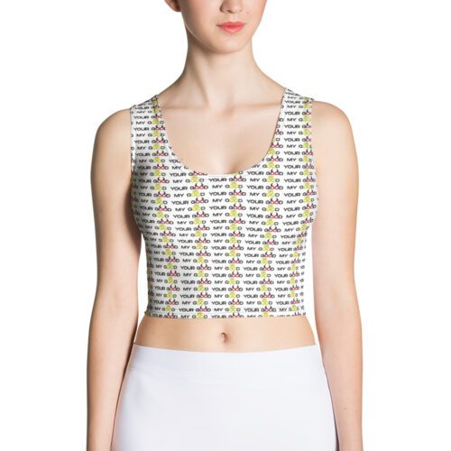 My-Good-Your-Good - Crop Top