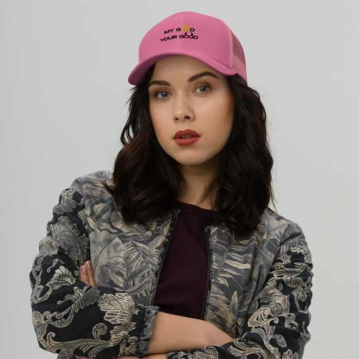 My-Good-Your-Good - Trucker Cap - Image 6