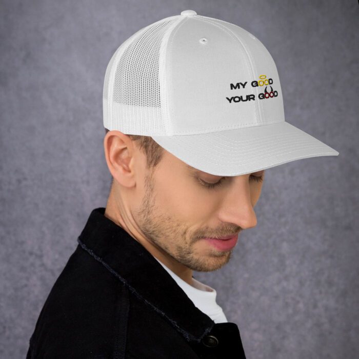 My-Good-Your-Good - Trucker Cap - Image 23
