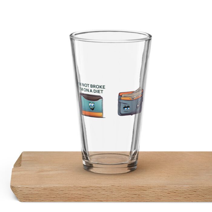 Im-Not-Broke,-Im-on-a-Diet - Shaker pint glass