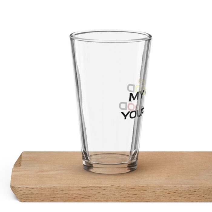 My-Good-Your-Good - Shaker pint glass - Image 4