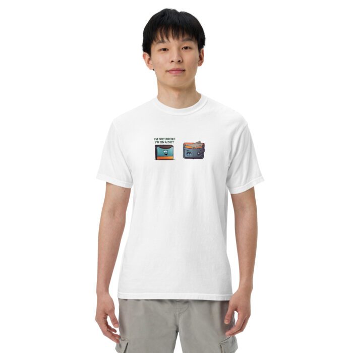 Im-Not-Broke,-Im-on-a-Diet - Unisex garment-dyed heavyweight t-shirt
