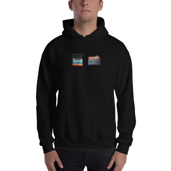 Im-Not-Broke,-Im-on-a-Diet - Unisex Hoodie