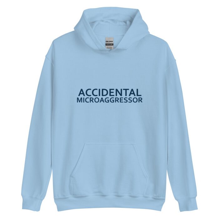 Accidental Microaggressor - Unisex Hoodie - Image 4