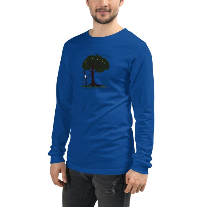 Im-Not-a-Tree-Hugger-But-I-Do-Shake-Hands-With-Wood - Unisex Long Sleeve Tee - Image 5