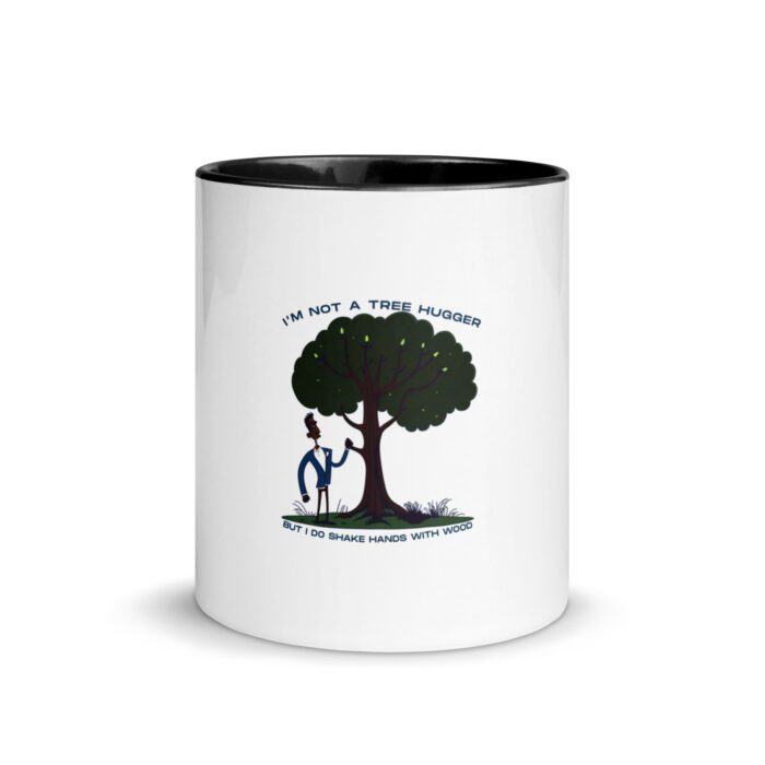 Im-Not-a-Tree-Hugger-But-I-Do-Shake-Hands-With-Wood - Mug with Color Inside - Image 3