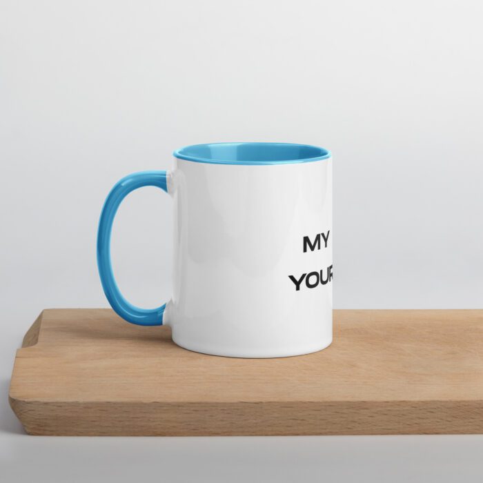 My-Good-Your-Good - Mug with Color Inside - Image 8