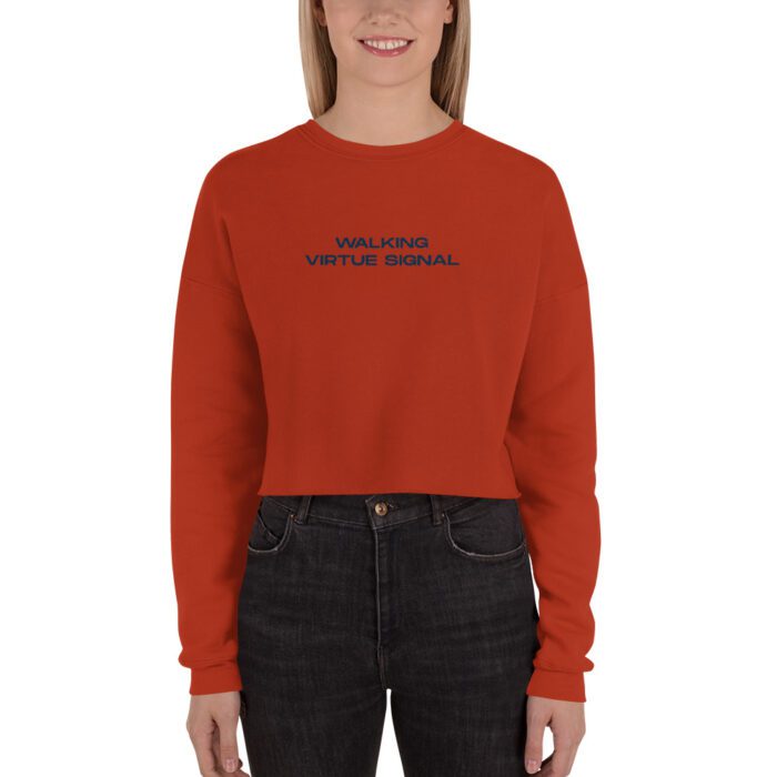 Walking-Virtue-Signal - Crop Sweatshirt