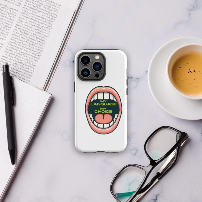 My Language My Choice - Tough Case for iPhone®