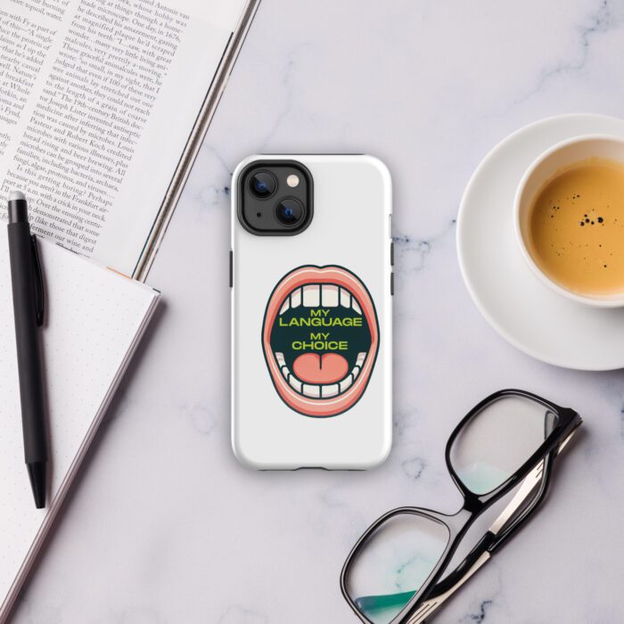 My Language My Choice - Tough Case for iPhone®