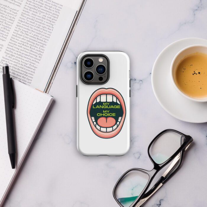 My Language My Choice - Tough Case for iPhone®