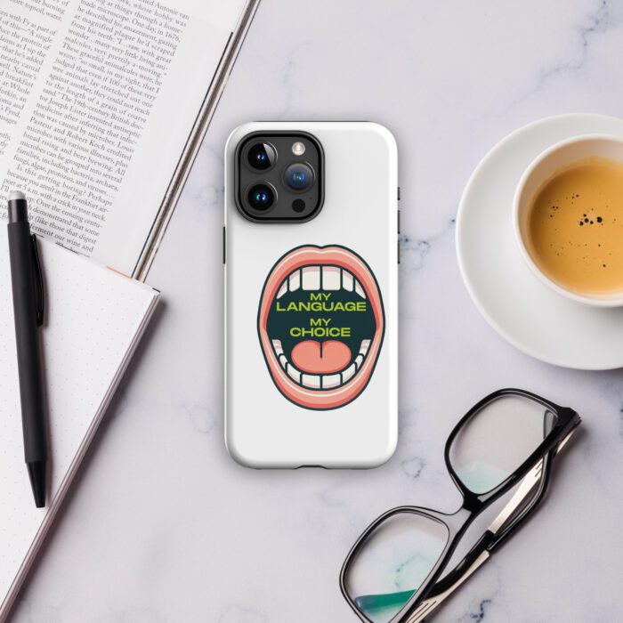 My Language My Choice - Tough Case for iPhone®