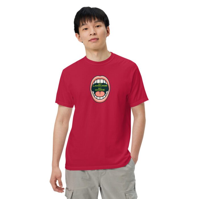 My Language My Choice - Unisex garment-dyed heavyweight t-shirt