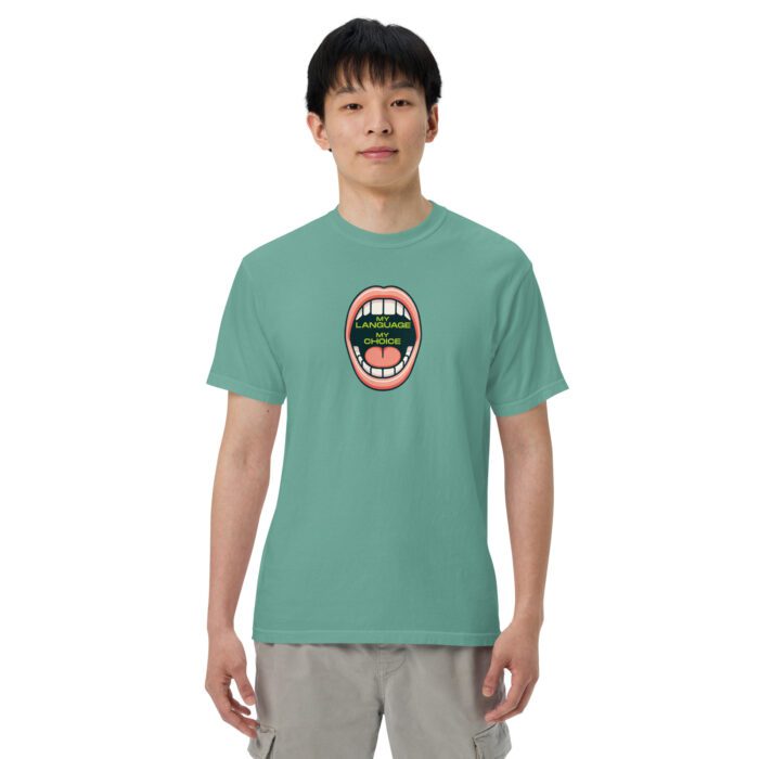 My Language My Choice - Unisex garment-dyed heavyweight t-shirt