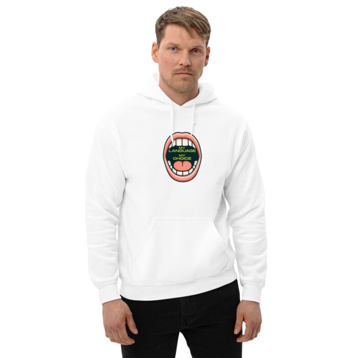 My Language My Choice - Unisex Hoodie