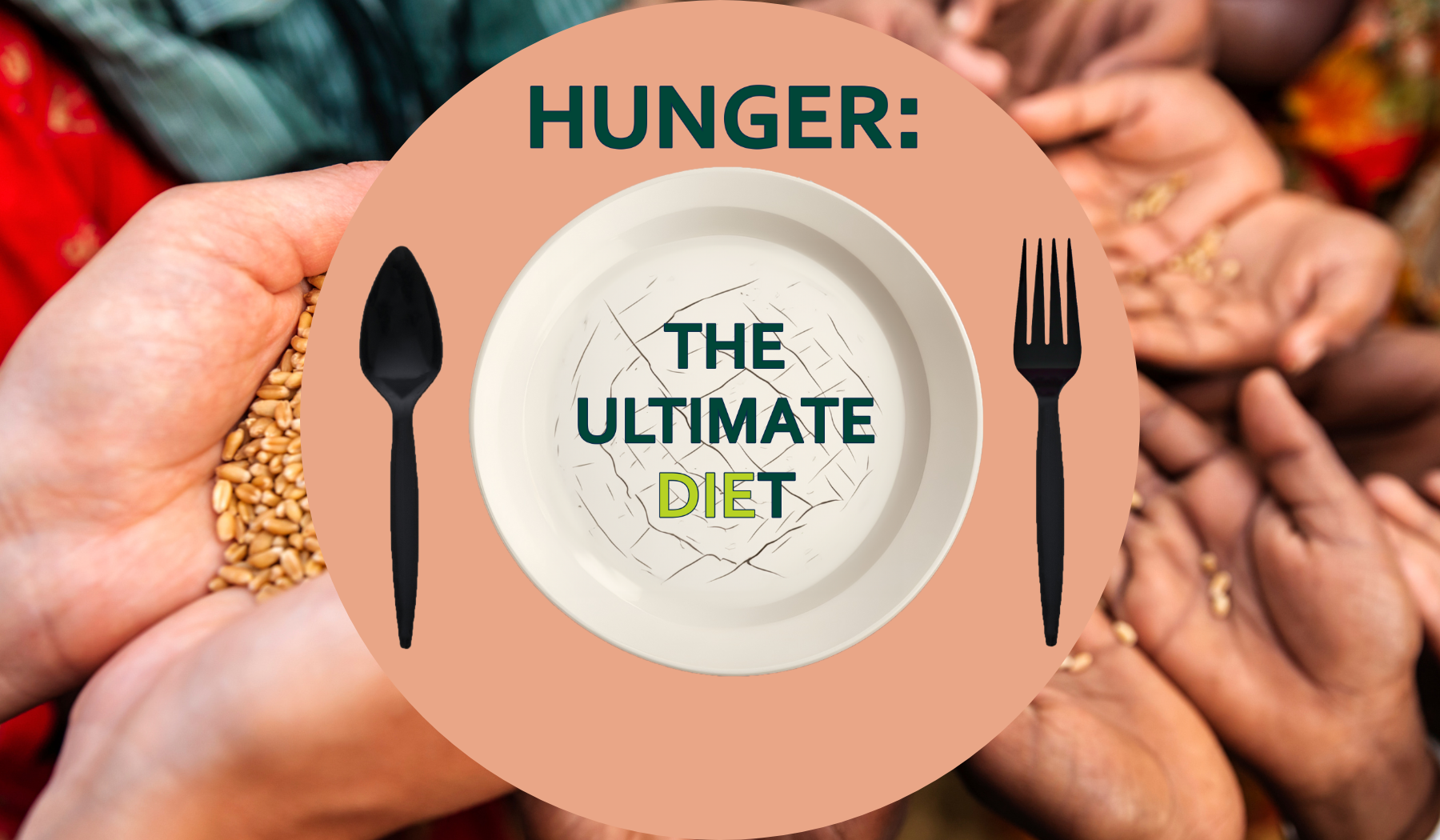 Hunger: The Ultimate Diet